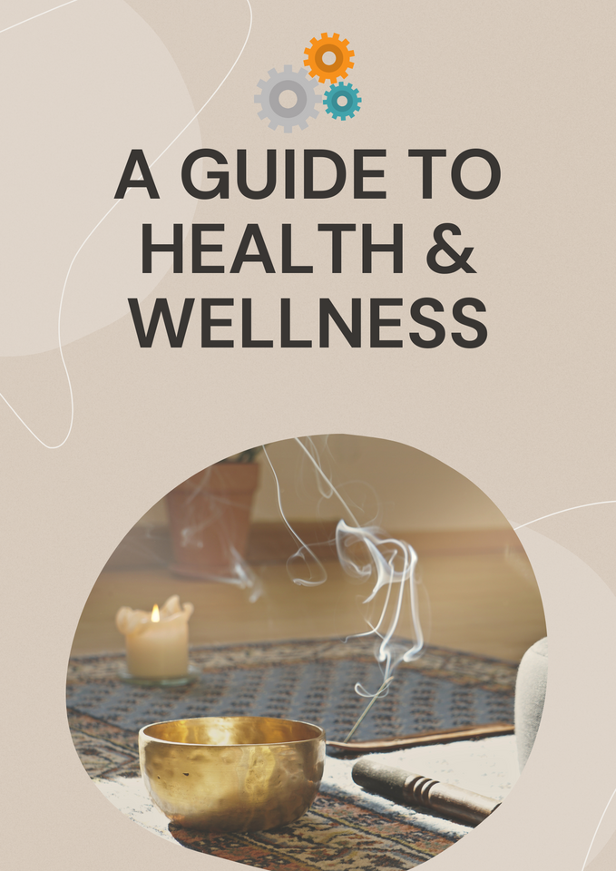 A Guide To Health & Wellness, ebook